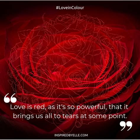 Love Is Red Quote Red Quotes Love Quotes Magical Quotes