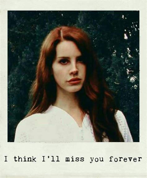 Lanadelrey Tumblr Lana Del Rey Quotes Lana Del Rey Lyrics Lana Rey
