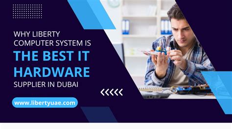 It Hardware Supplier In Dubai Liberty Computer Systems