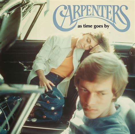 Insights And Sounds Carpenters As Time Goes By Leads To Yesterday