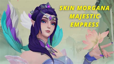 Review Skin Majestic Empress Morgana Cantik Banget Asli