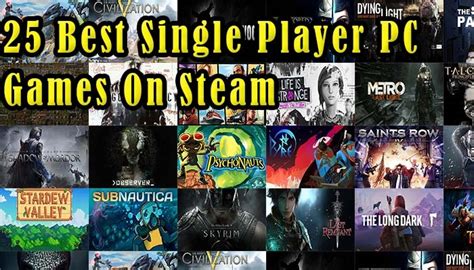 25 Best Single Player Pc Games On Steam 2018