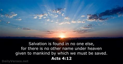 * *the sequel fire of faith is now playing at a theater near you! Acts 4:12 - Bible verse of the day - DailyVerses.net