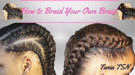 Is your hair thick or thin? How to Braid Your Own Hair | Natural Hair | Tania TSN ...