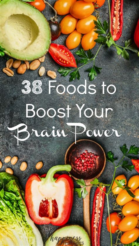38 Foods To Boost Your Brain Power Brain Healthy Foods Foods For Brain Health Healthy Brain