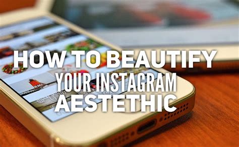 Tech Artistry How To Beautify Your Instagram Aesthetic