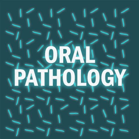 Dental Info Hot On The Trail With Oral Pathology