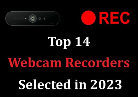 Top 14 Webcam Recording Software For Winmac 2024 Featured