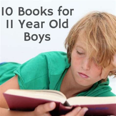 10 Brilliant Books For 11 Year Old Boys Or Older