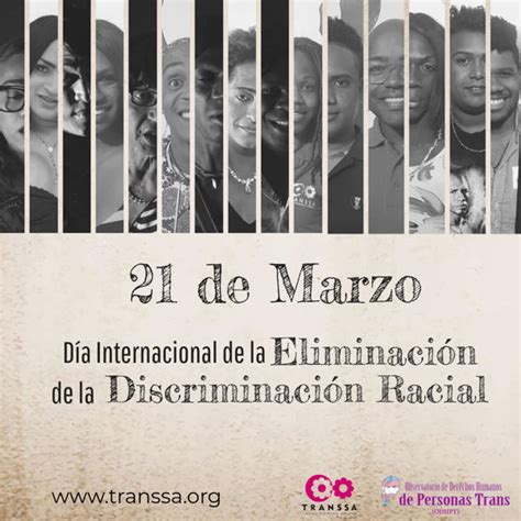 21 de marzo día internacional de la eliminación de la discriminación racial transsa