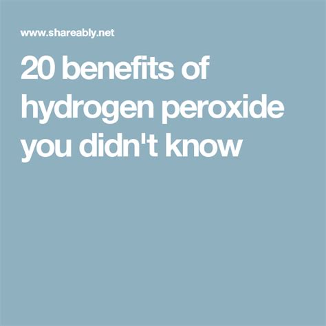 20 Benefits Of Hydrogen Peroxide You Didnt Know Hydrogen Peroxide