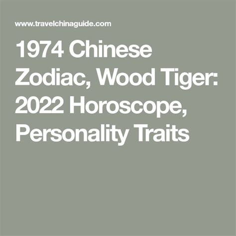 1974 Chinese Zodiac Wood Tiger 2022 Horoscope Personality Traits