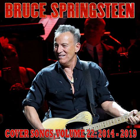 Albums That Should Exist Bruce Springsteen Cover Songs Volume 22