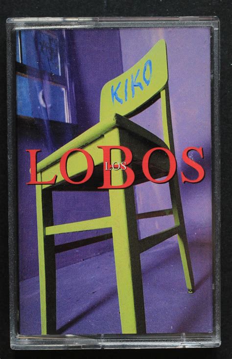 Los Lobos Kiko 1992 Chromium Dioxide Cassette Discogs