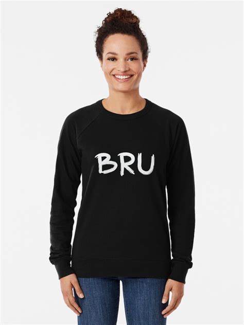 Bru Bru Bruh Bro Brother Balsamic Balance Lightweight Sweatshirt