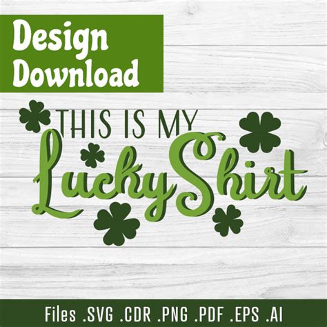 My Lucky Shirt Svg Design Instant Download