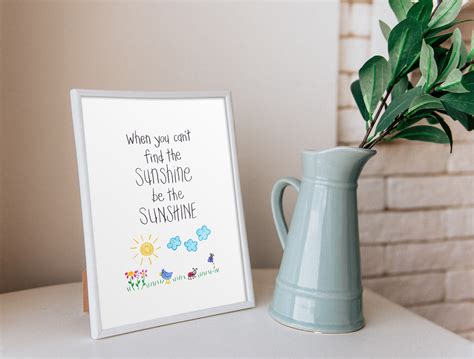 When You Cant Find The Sunshine Be The Sunshine Wall Etsy