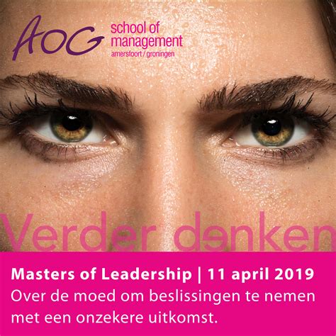 Terugblik Masters Of Leadership 2019 De Moed Om Beslissingen Te Nemen