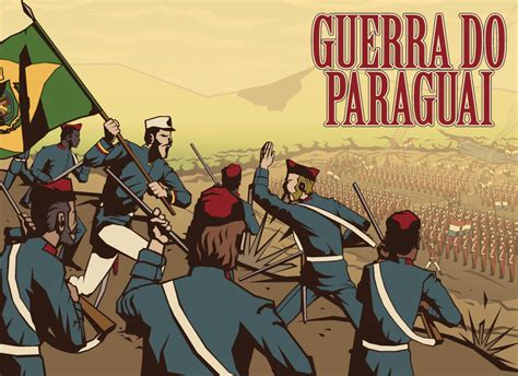 Guerra Do Paraguai Resumo Motivos Causas E Consequências Fc Noticias