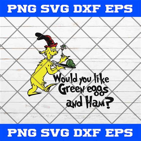 would you like green eggs and ham svg dr seuss svg dr seuss vector dr seuss clipart dr seuss