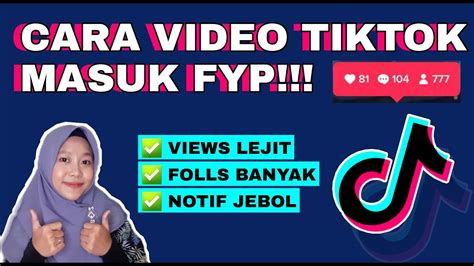 Cara Video Tiktok Masuk Fyp Dengan Cepat Youtube