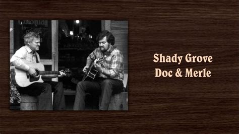 Shady Grove Doc Watson And Merle Watson Youtube