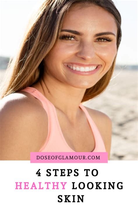 4 Simple Steps To Youthful And Healthy Looking Skin
