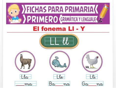 Los Fonemas Ll Y Para Primer Grado De Primaria