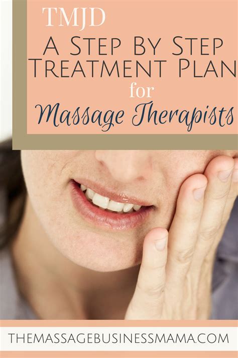 A Step By Step Treatment Plan How To Give A Tmj Massage The Massage Business Mama