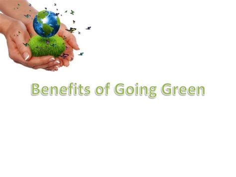 Benefits Of Going Green
