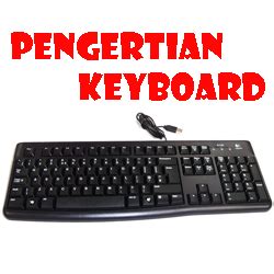 Pengertian Keyboard Jenis Fungsi Dan Susunan Keyboard