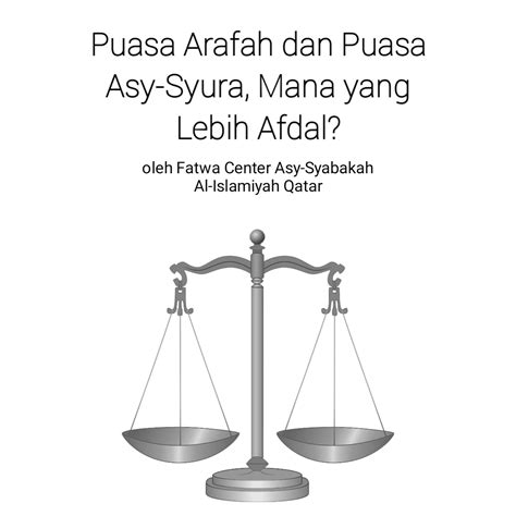 Check spelling or type a new query. Puasa Hari Arafah dan Puasa Hari Asy-Syura, Mana yang ...