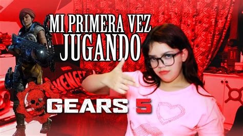 mi primera vez jugando gears 5 gaby s pineda youtube