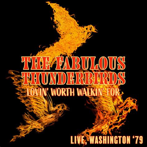 Full Time Lover Live Song And Lyrics By The Fabulous Thunderbirds Spotify