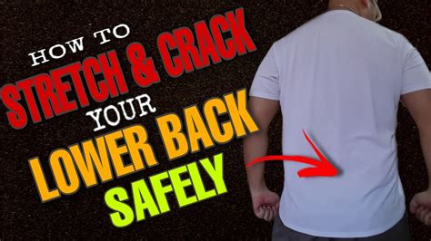 How To Stretch And Crack Your Lower Back Safely You May Hear Some Pop