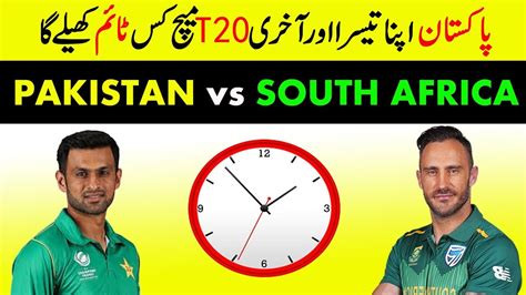 • 20 млн просмотров 1 год назад. Pakistan Vs South Africa 3rd T20 Starting Time In Pakistan ...