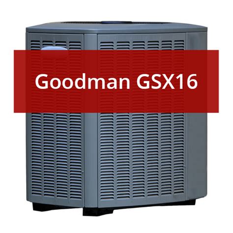 Goodman Gsx16 Air Conditioner Review And Price Furnacepricesca