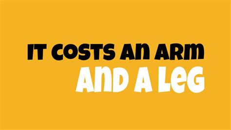 It Costs An Arm And A Leg English Idioms Youtube