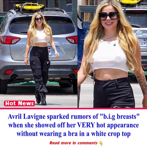 Avril Lavigne Sparks Boob Job Rumors As She Shows Off Very Busty Look While Going Braless In