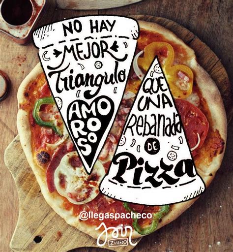 Pin De María Rodríguez En Funny Frases De Pizza Frases Para Restaurantes Pizza Imagenes