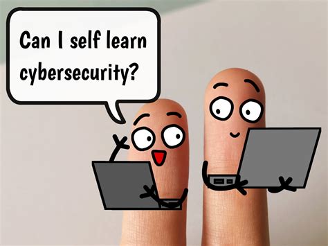 How To Learn Cybersecurity On Your Own Get Started Guide