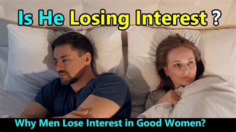 Why Men Lose Interest In Good Women Relationship Advice For Women Youtube