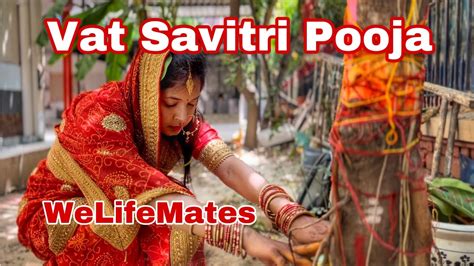 Vat Savitri Pooja Trending Viral Viralvideo Vatsavitripuja Vrat Welifemates Vlog Mandir