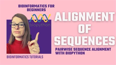 Bioinformatics Pairwise Sequence Alignmentpairwise2 In Biopython Youtube