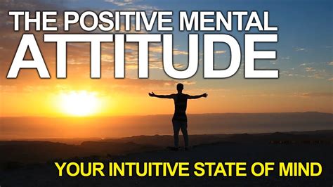 positive mental attitude intuition via self confidence and enthusiasm youtube