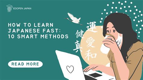 How To Learn Japanese Fast 10 Smart Methods Edopen Japan