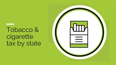 Tobacco And Cigarette Tax By State 2022 Current Rates In Your Jurisdiction