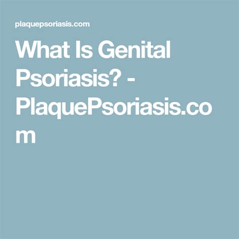 What Is Genital Psoriasis Psoriasis Psoriatic