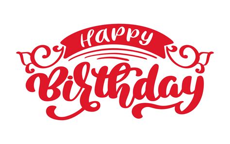 Happy Birthday Hand Drawn Text Phrase Calligraphy Lettering Word Graphic Vintage Art For