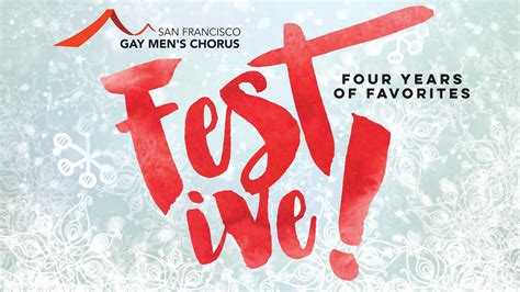 Holidays Are Here From Festive San Francisco Gay Mens Chorus